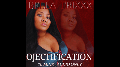 Objectification Bella Trixxx's Beta Humiliation