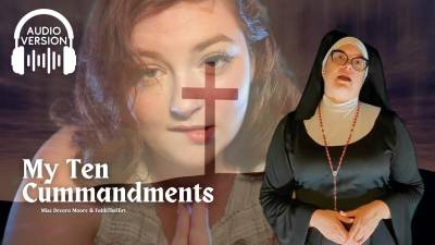 My Ten Cummandments Audio: Goddess Superior Religious Femdom Orgasm Control Ft Octogoddess, Faiththeflirt, Enhanced Binaural Audio