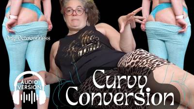 Curvy Conversion Audio: Surrender To The Truth Of Your Attraction Or Repulsion By Octogoddess Ft: Encouraged Gay, BBW Worship, Binaural Beats