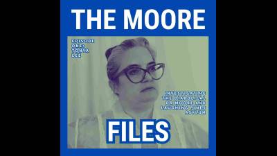 The Moore Files 01 True Crime Podcast Erotic Audio Investigation