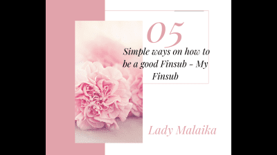 5 Ways On How To Be A Good Finsub