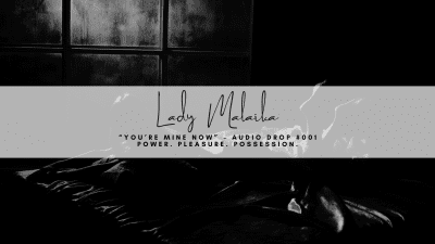 "You're Mine Now" - Audio Drop #001