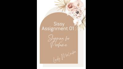 Sissy Assignment 01:Shopping For Perfume