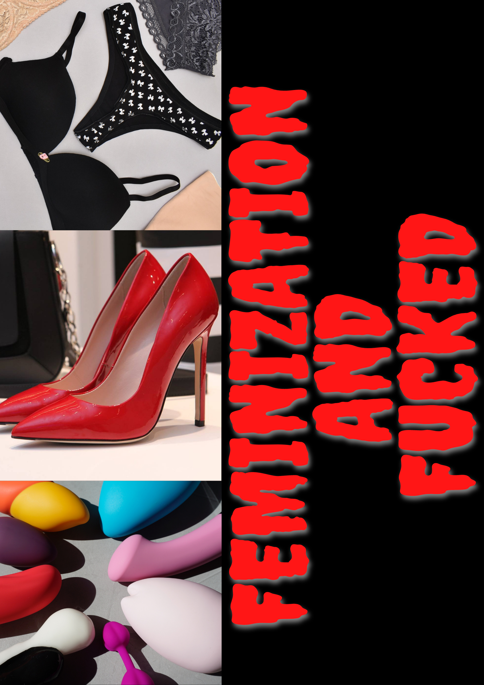 Feminization & Fucked!