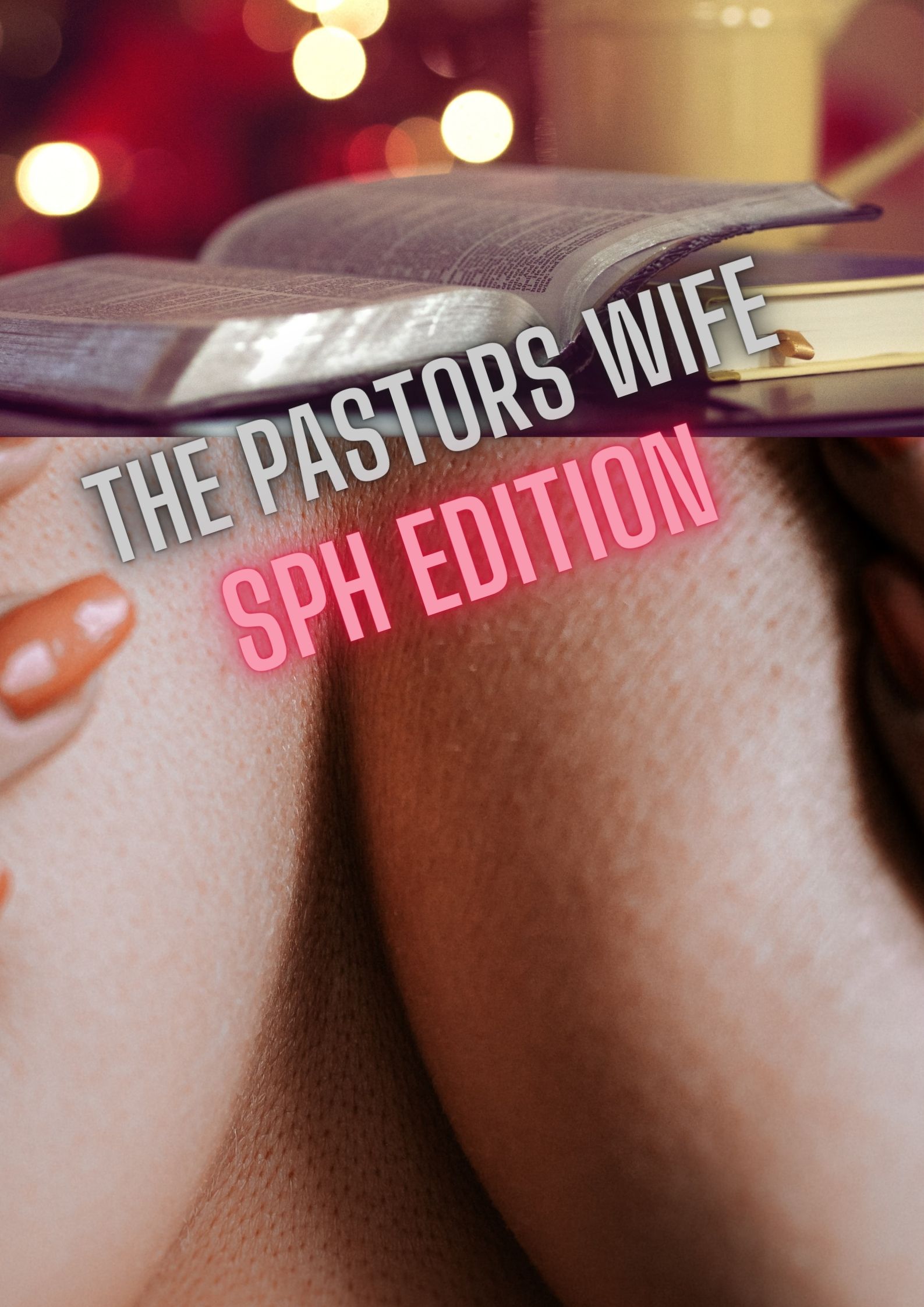 The Pastors Wife: SPH Edition