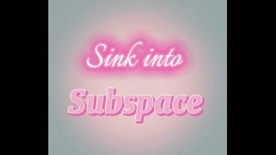 Sink Into Subspace
