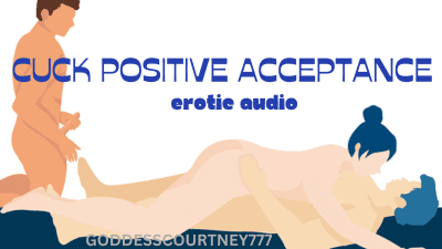 Cuck Positive Acceptance