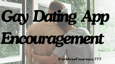 Gay Dating App Encouragement