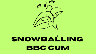 Snowballing BBC Cum