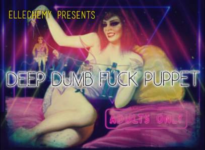 Deep Dumb Fuck Puppet