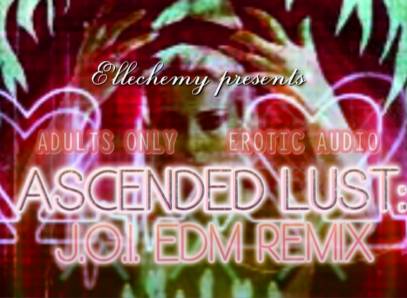 Ascended Lust: Edm JOI Mix
