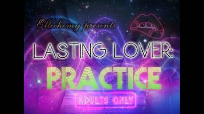 Lasting Lover: Practice
