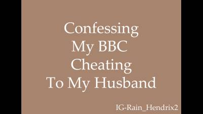 Confessing BBC Cheating To Husband