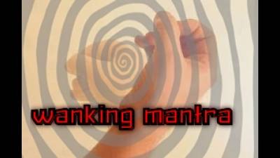 Wanking Mantra Loop