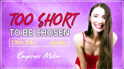 Too Short To Be Chosen (Audio Mp3)