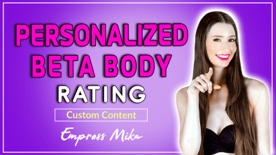 Personalized Beta Body Rating By Empress Mika