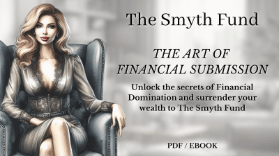 The Art Of Financial Submission: A Guide To Funding My Lavish Lifestyle