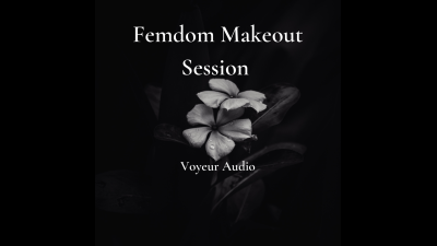 Femdom Makeout Session
