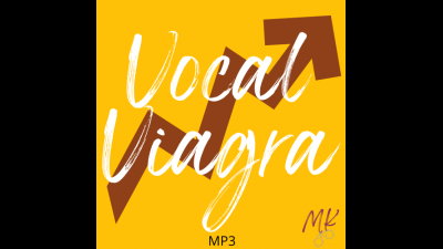 Vocal Viagra