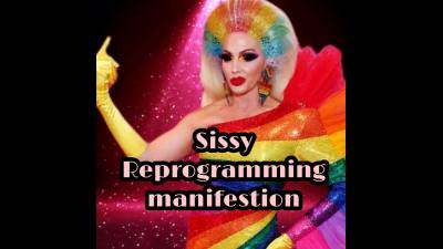 Sissy Reprogramming Manifestation