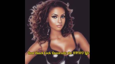 Real Black Cock Queen Into The Bnwo Life
