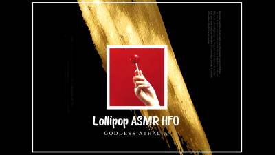 Lollipop ASMR Hfo
