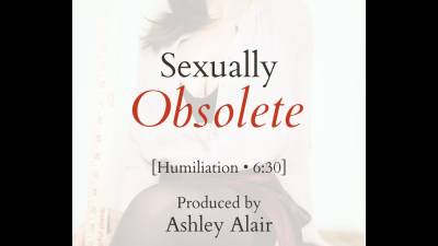 Sexually Obsolete
