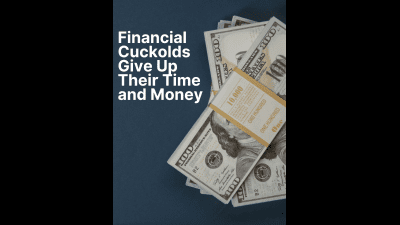 Financial Cuckolds Pay To Listen