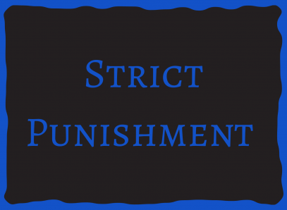 Strict Punishment