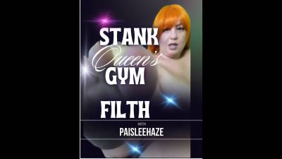 Stank Queen Returns: Sweat, Toe Jam & Sticky Ass Worship