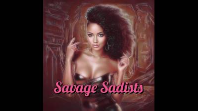 Savage Sadists