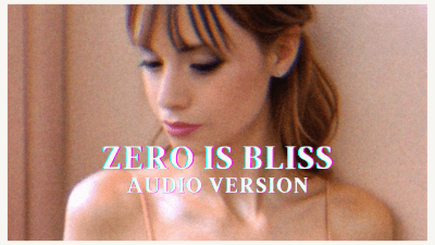 Zero Is Bliss Audio Version