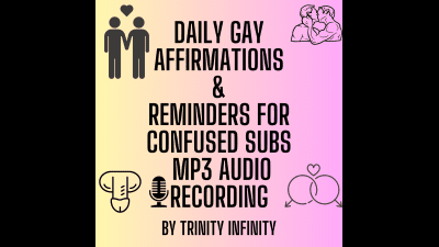 Daily Gay Affirmations & Reminders For Confused Subs Mp3