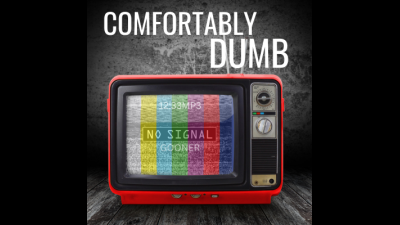 Comfortably Dumb