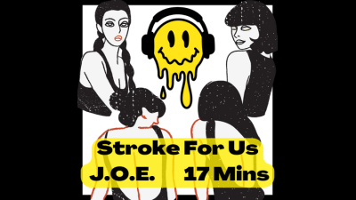 Stroke For Us | J.O.E | 16:52 Mins
