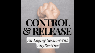 Control And Release: An Edging Session