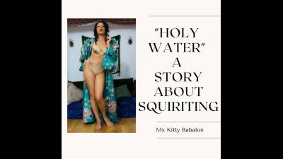 Holy Water A Real Life Tantric Squirting Escapade!