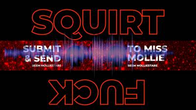 My Man Always Knows How To Make Me Squirt