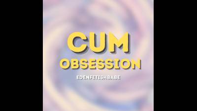 Cum Obsession