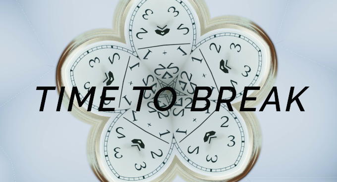 Time To Break
