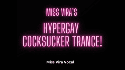 Miss Vira's Hyper-Gaycocksucker