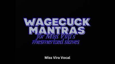 Wagecuck Mantras