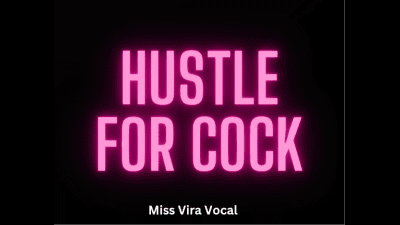 Hustle For Cock