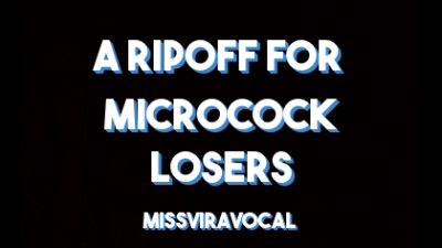 A Ripoff For Microcock Losers