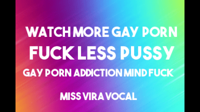 Watch More Gay Porn, Fuck Less Pussy