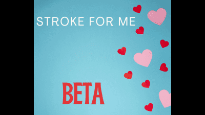 Stroke For Me Beta Audio