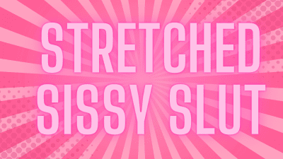 Stretched Sissy Slut Sara Desire Audio