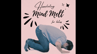 Humiliating Mind Melt For Betas