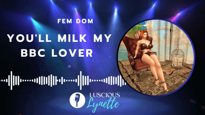 You'll Milk My BBC Lover