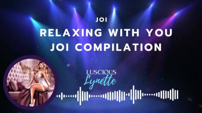 Relaxing With You Gfe JOI Audio Compilation